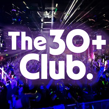 THE 30+ CLUB, O2 ACADEMY GLASGOW, SATURDAY 21ST NOVEMBER 2026